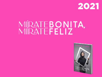 Mírate bonita, mírate feliz